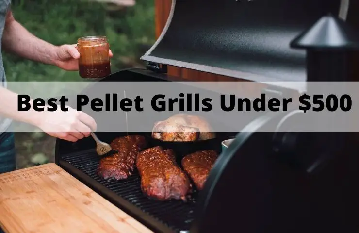 Best Pellet Grills Under $500 [May 2023]: Good For The Money